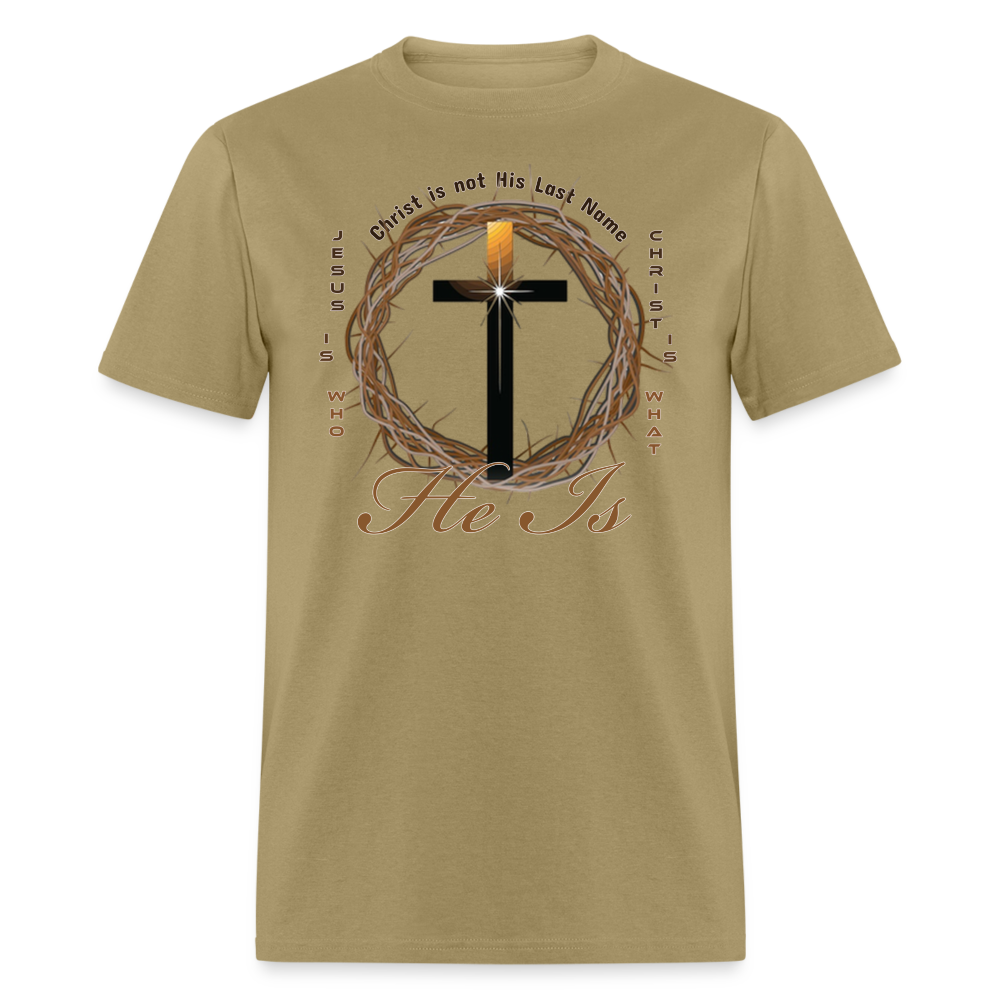 Christ is not His last name T-Shirt - khaki