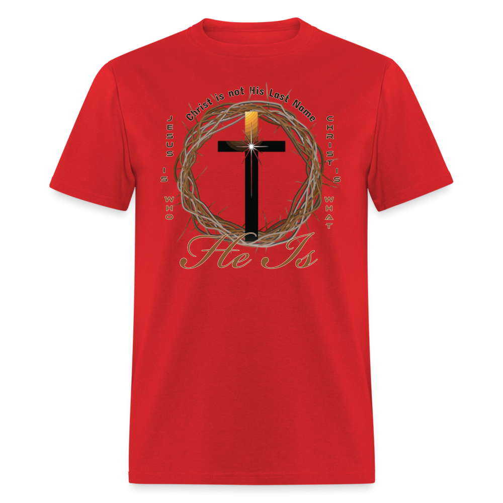 Christ is not His last name T-Shirt - red