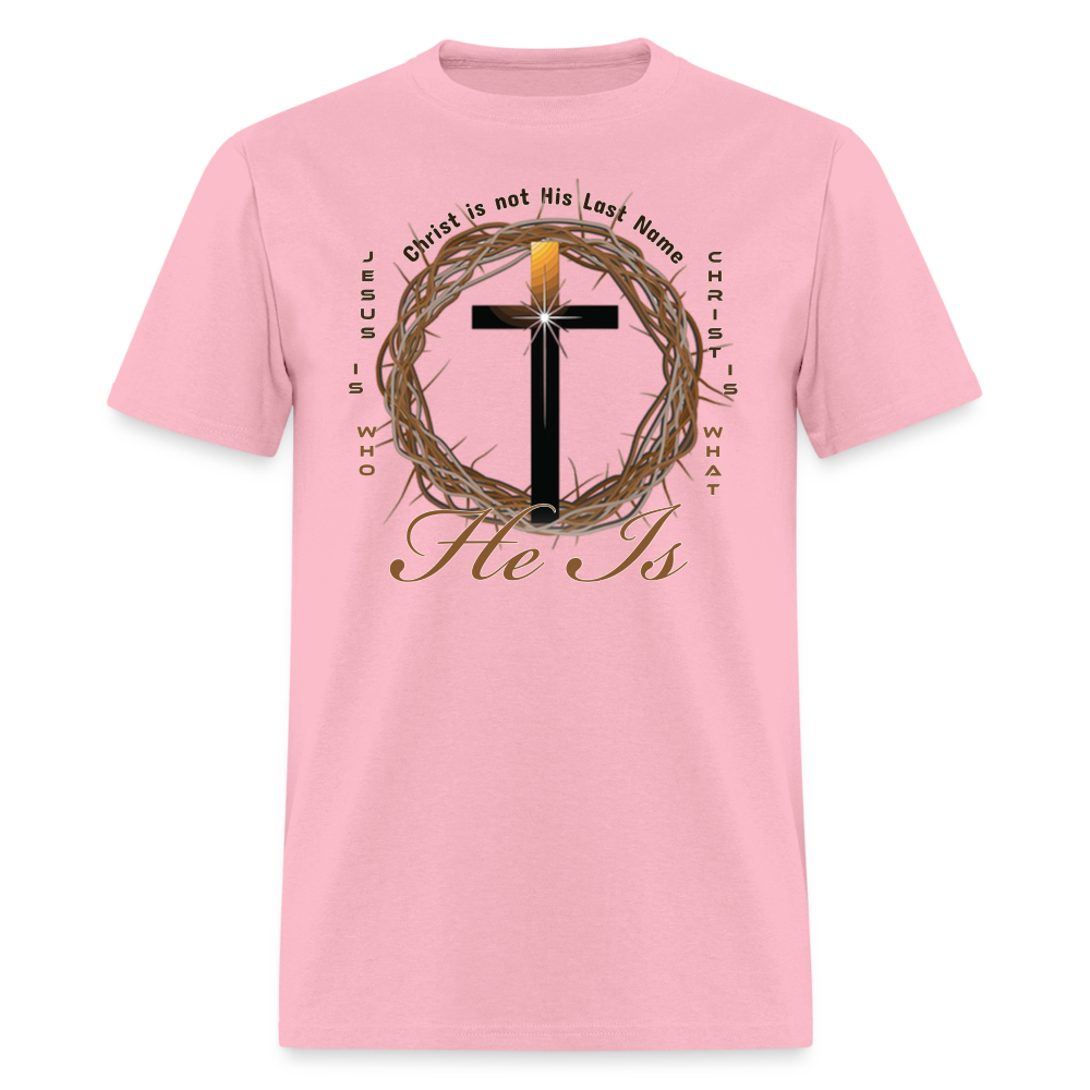 Christ is not His last name T-Shirt - pink