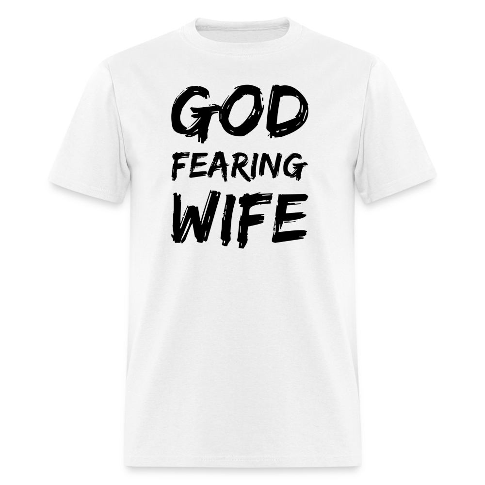 God Fearing Wife T-Shirt - white