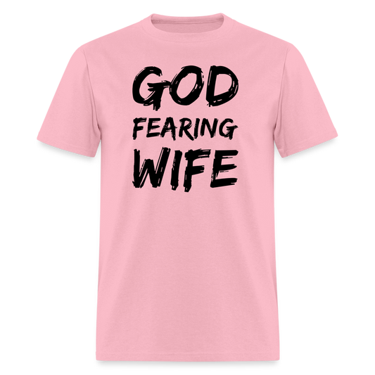 God Fearing Wife T-Shirt - pink
