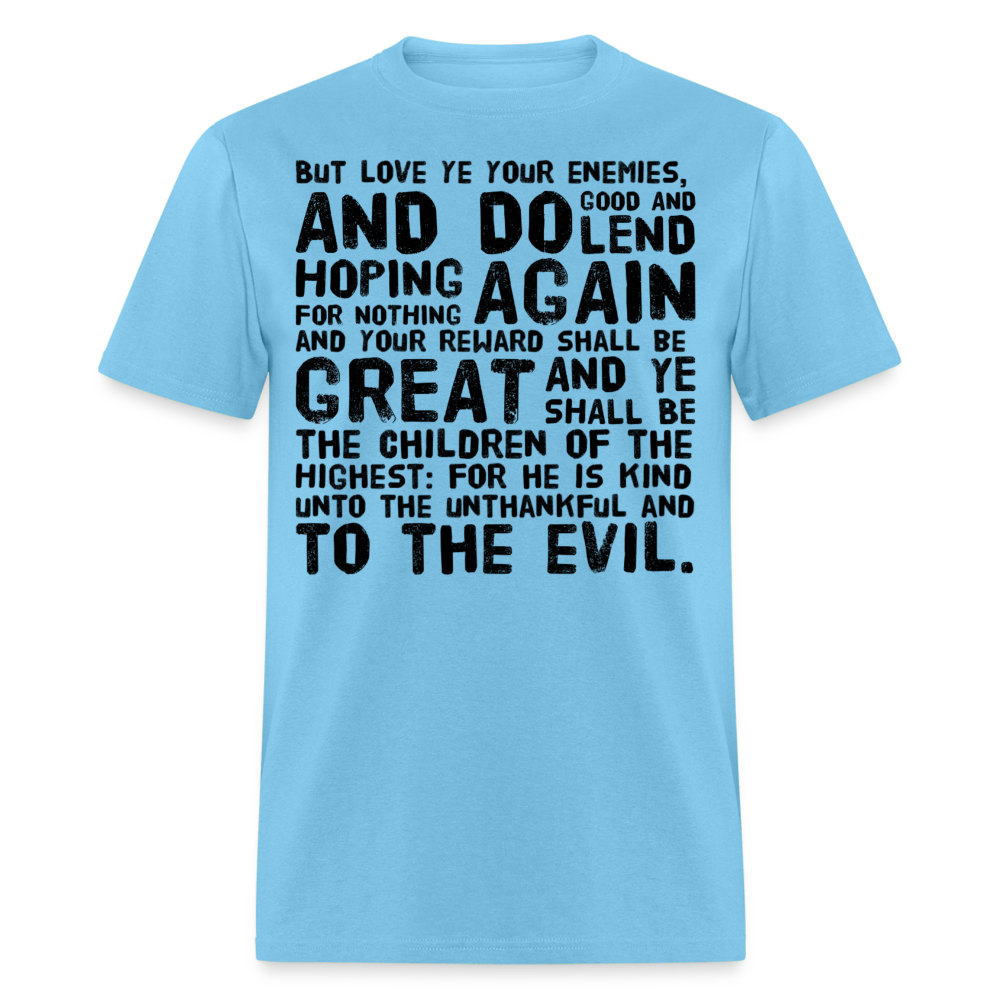 Luke 6:35 T-Shirt - aquatic blue