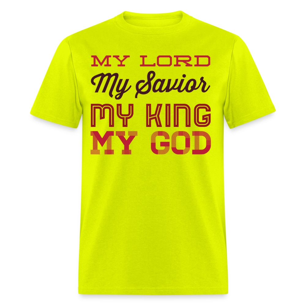 My Lord, Savior, King, God T-Shirt - safety green
