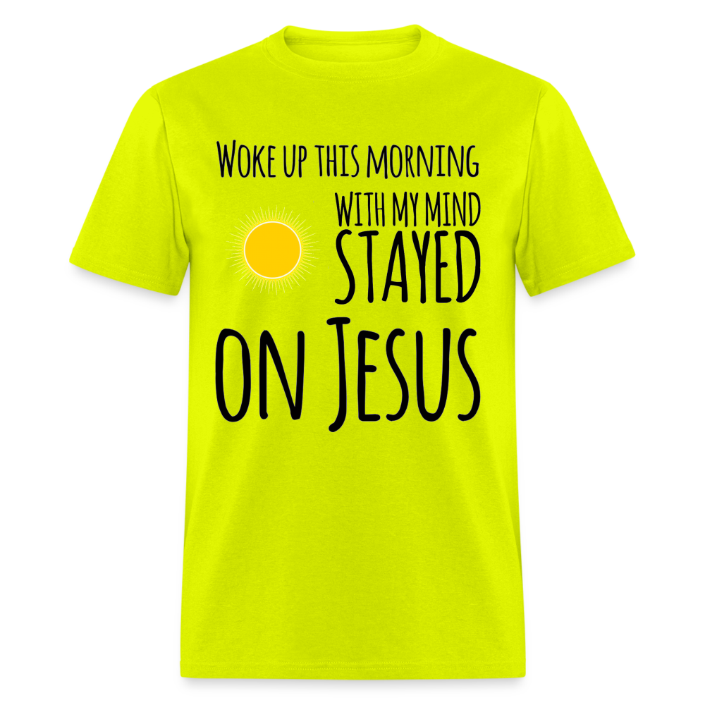 Stayed on Jesus T-Shirt - safety green