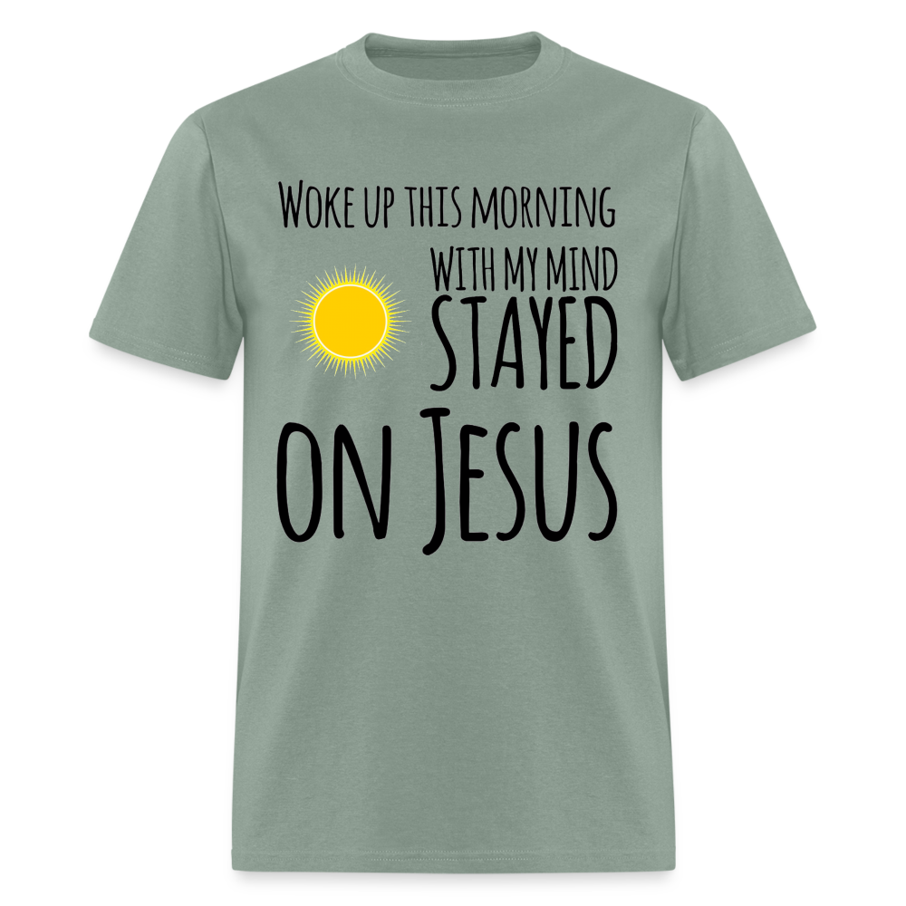 Stayed on Jesus T-Shirt - sage